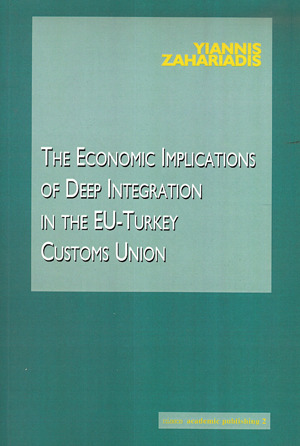 The Economic implication of deep integration in the EU-Turkey customs union